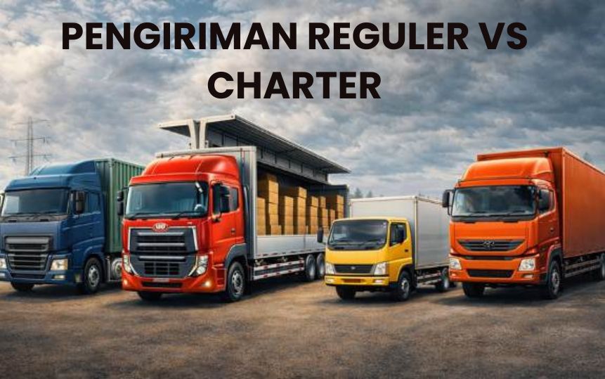 pengiriman reguler vs charter trucking